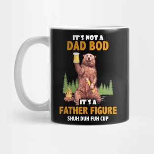 It'S Not A Dad Bod It'S A Father Figure Mug